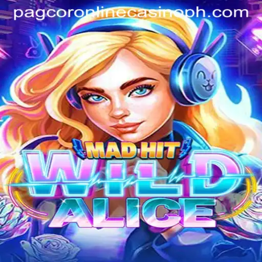 Discover the Excitement of MadHitWildAlice in the World of Pagcor Online Casino